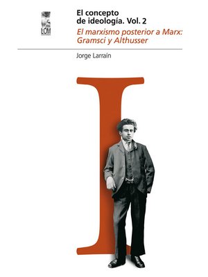 El concepto de ideología Volumen 2. El marxismo posterior a Marx - ebook